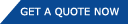 Get a Quote Now